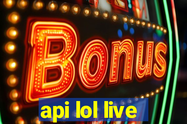 api lol live